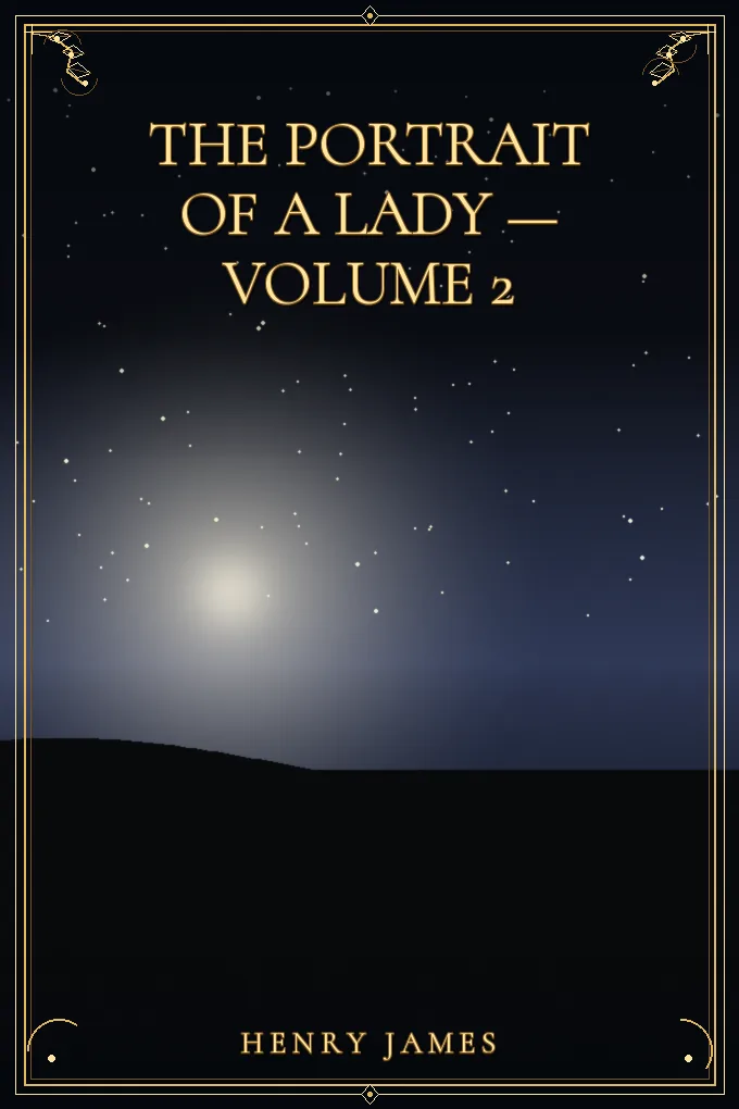The Portrait of a Lady — Volume 2