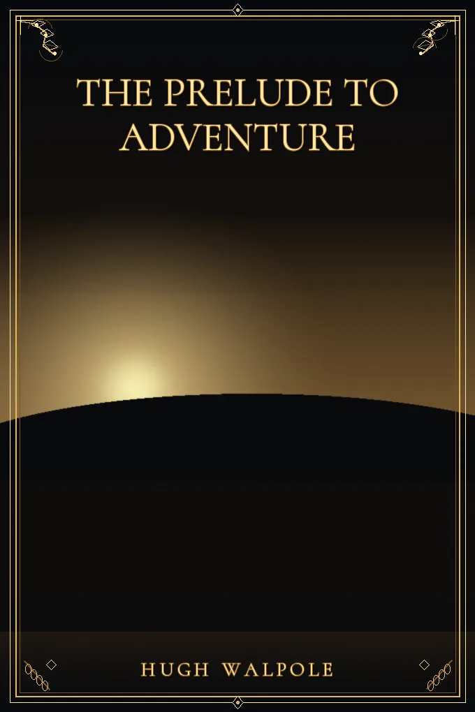 The Prelude to Adventure