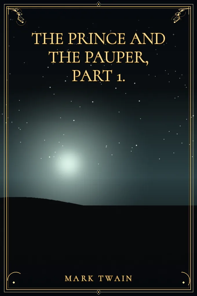 The Prince and the Pauper, Part 1.