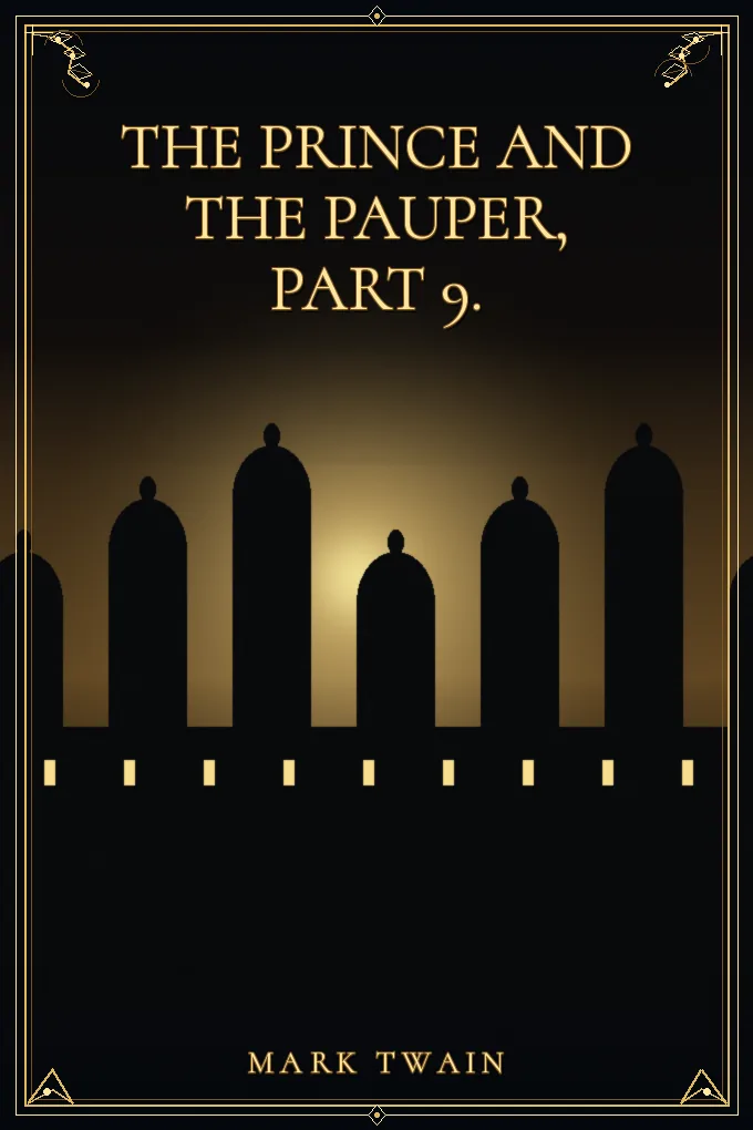 The Prince and the Pauper, Part 9.