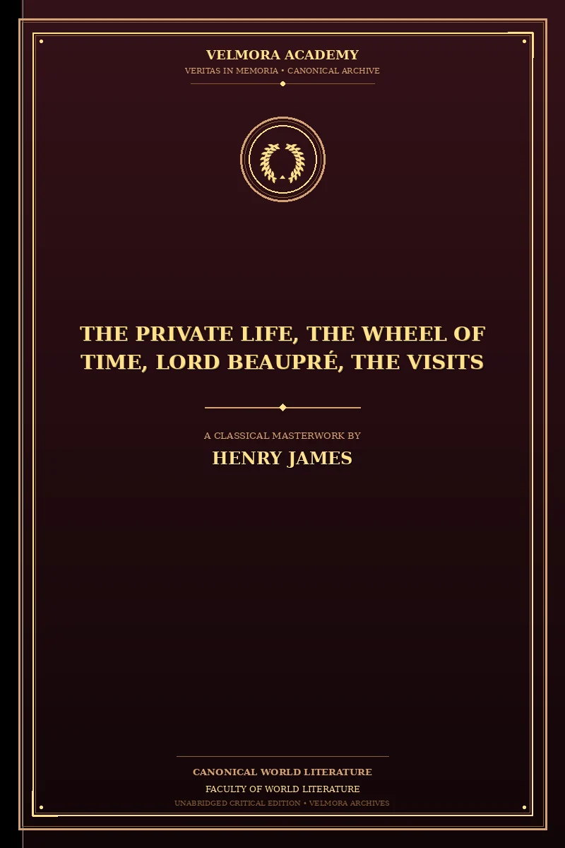 Cover of The private life, The wheel of time, Lord Beaupré, The visits