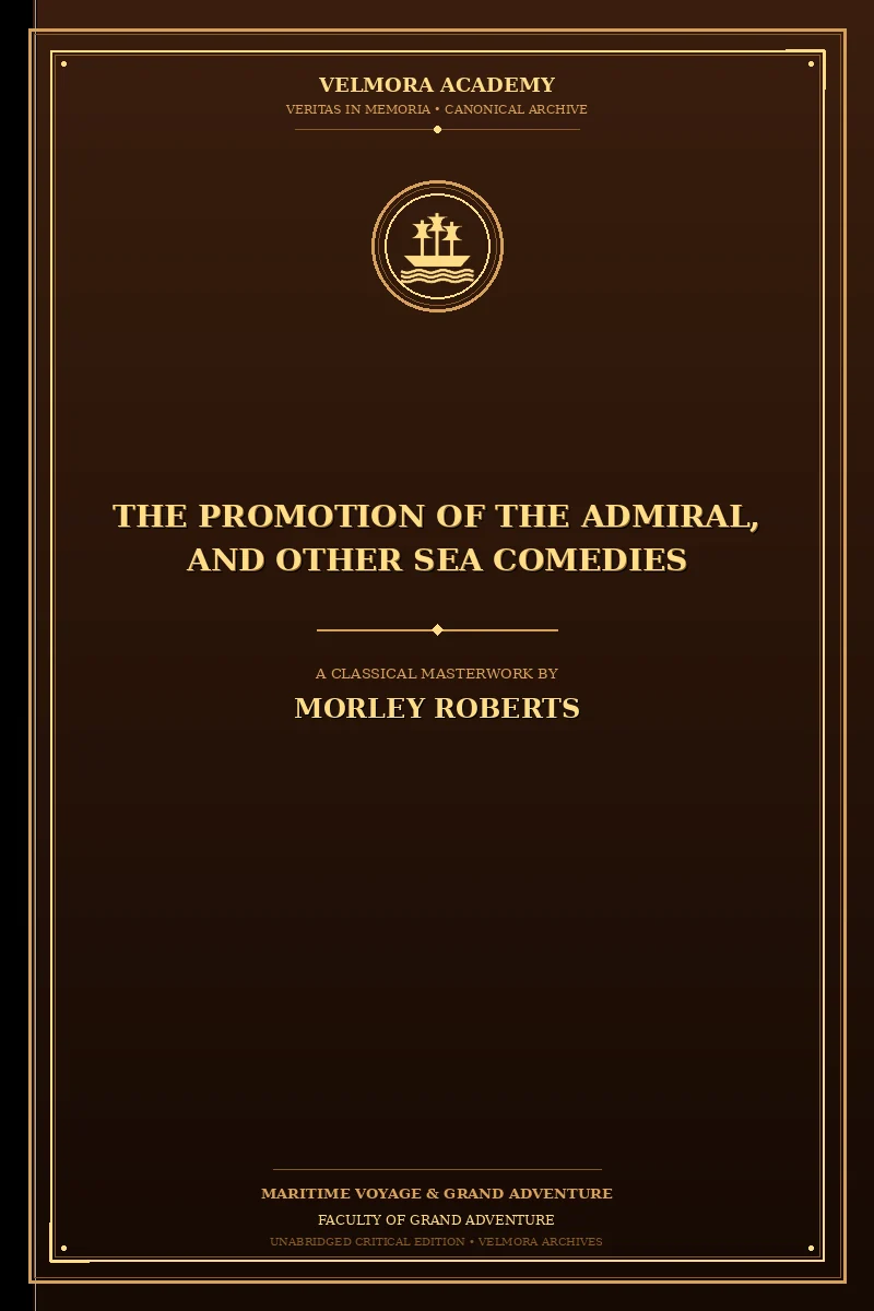 The promotion of the admiral, and other sea comedies