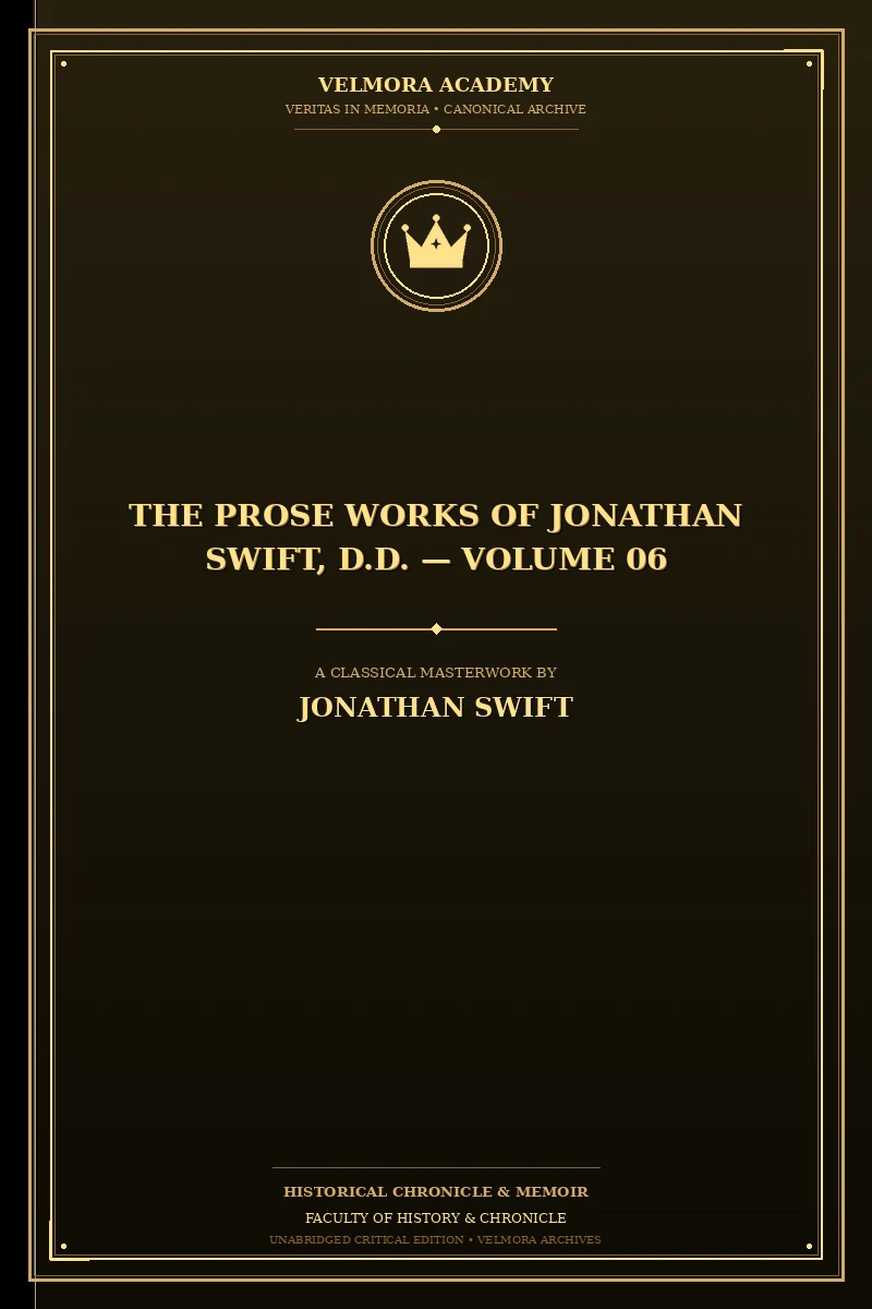 Cover of The Prose Works of Jonathan Swift, D.D. — Volume 06