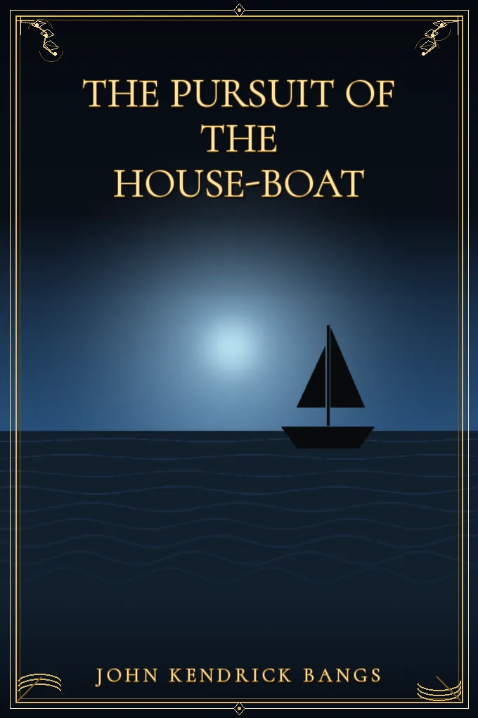 The Pursuit of the House-Boat