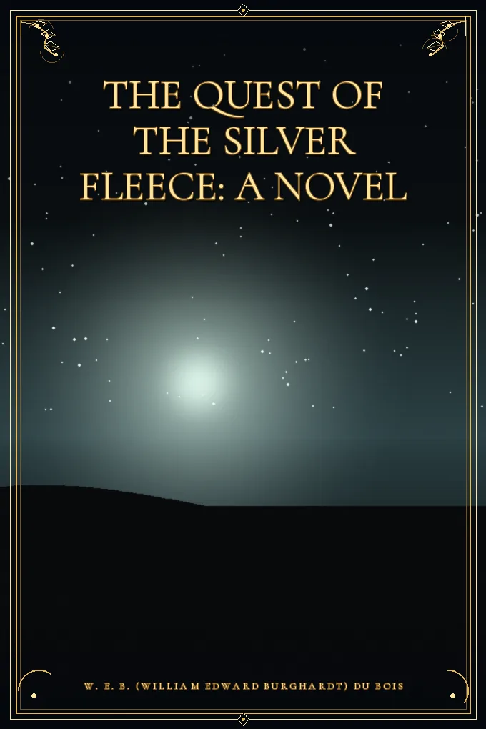 The Quest of the Silver Fleece: A Novel