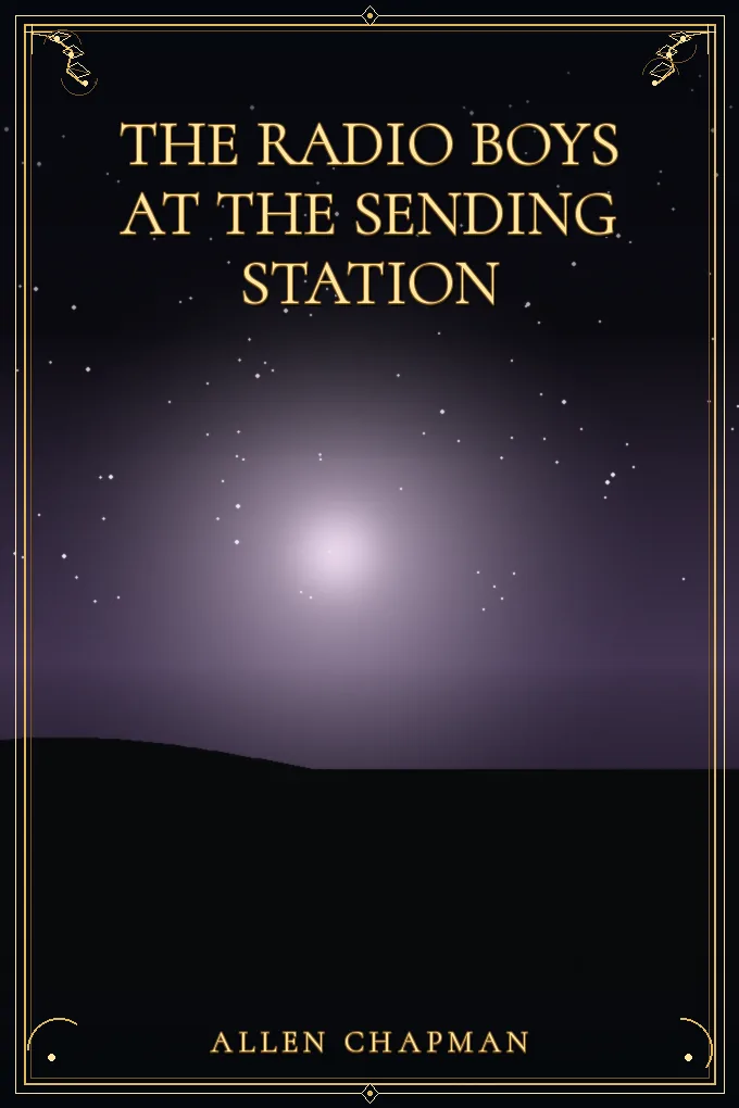 Cover of The Radio Boys at the Sending Station