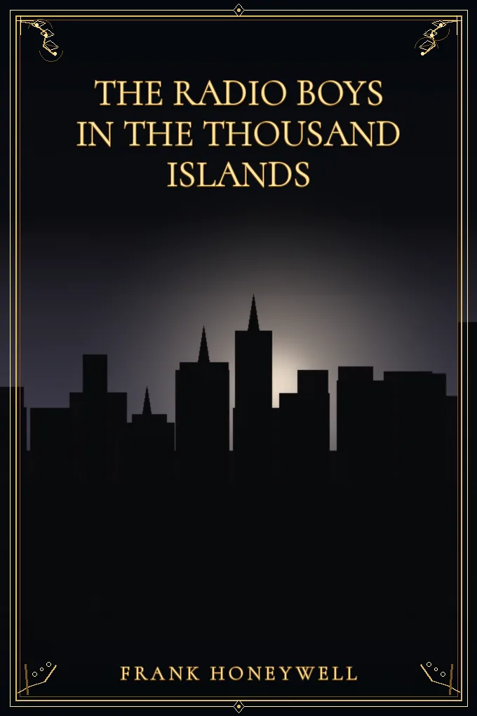 Cover of The Radio Boys in the Thousand Islands