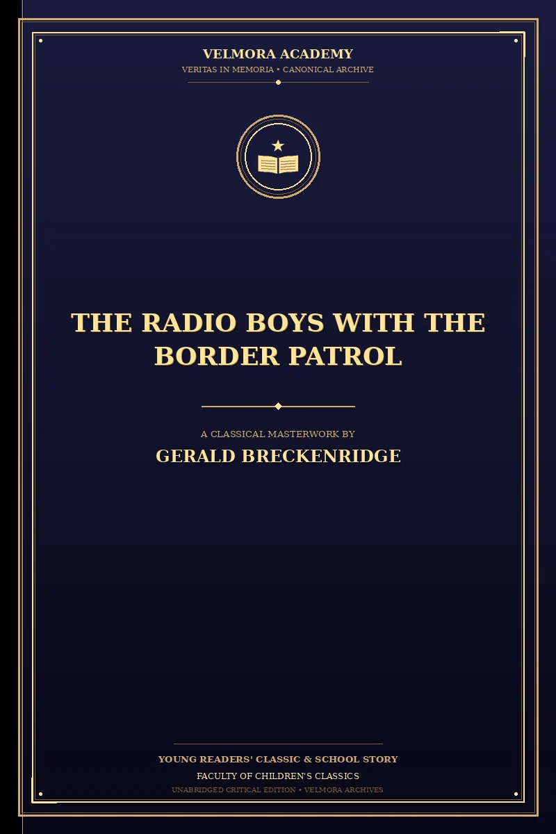 The Radio Boys with the Border Patrol