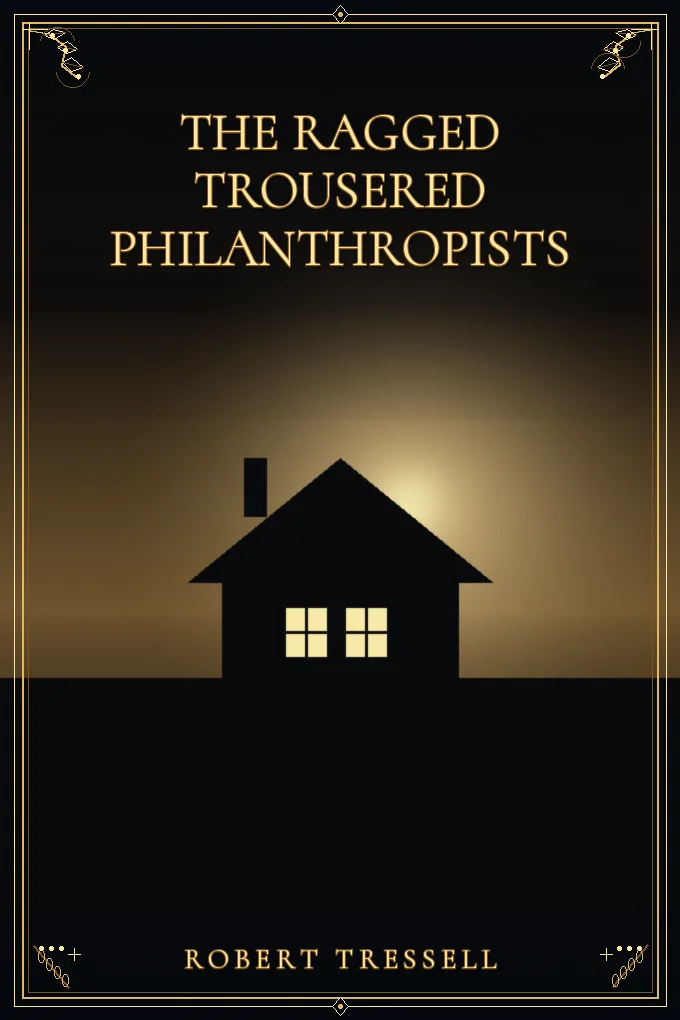 The Ragged Trousered Philanthropists