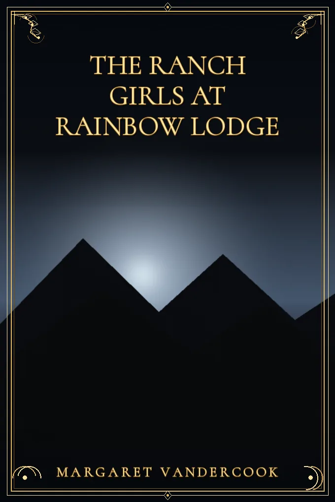 The Ranch Girls at Rainbow Lodge