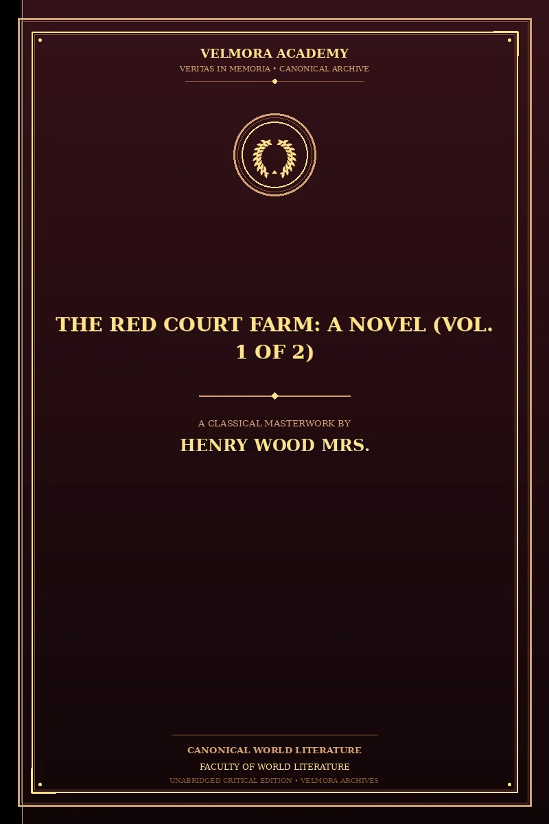 The Red Court Farm: A Novel (Vol. 1 of 2)