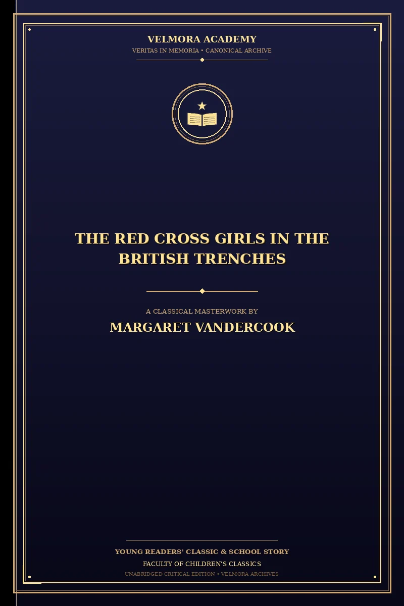 The Red Cross Girls in the British Trenches