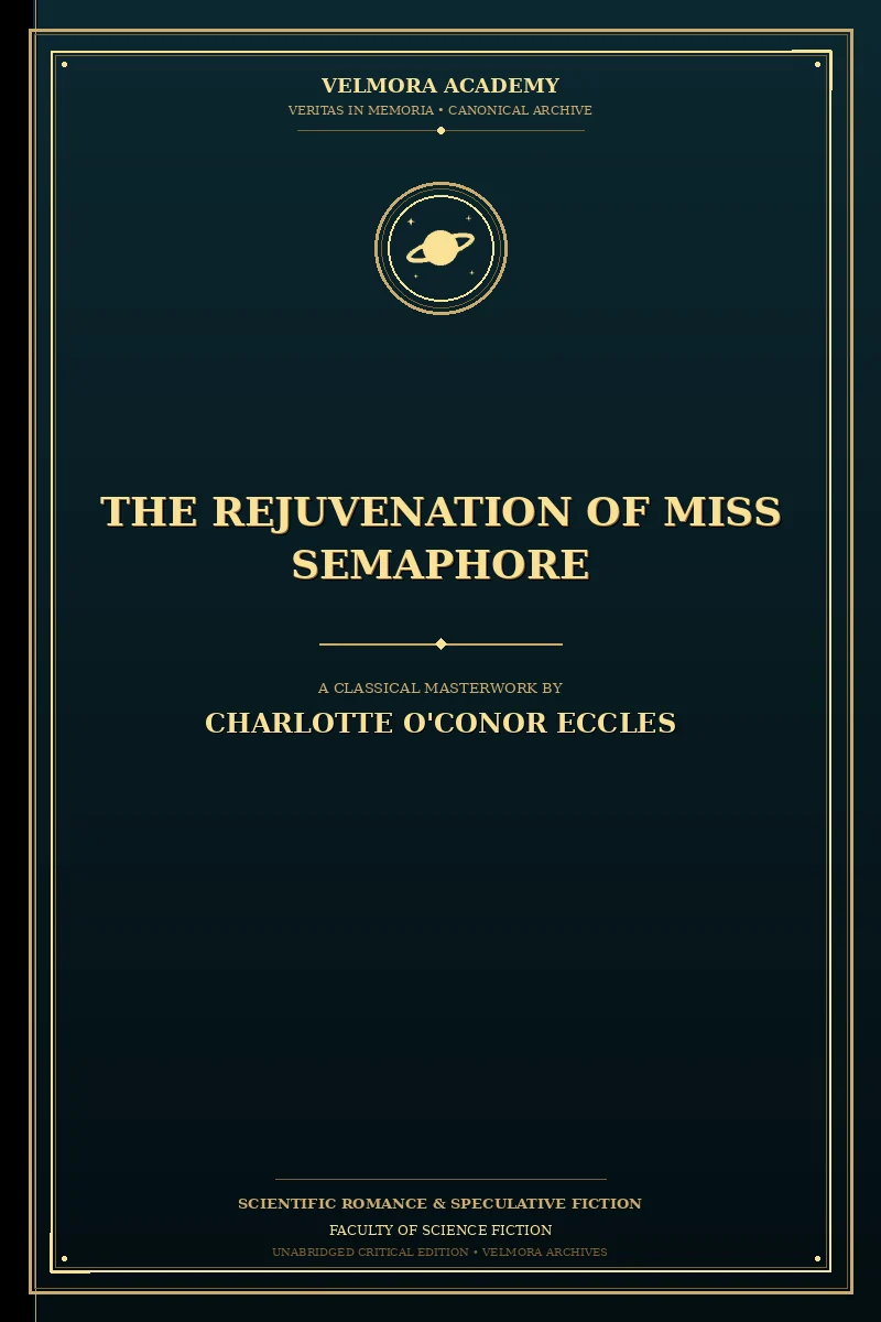 Cover of The Rejuvenation of Miss Semaphore