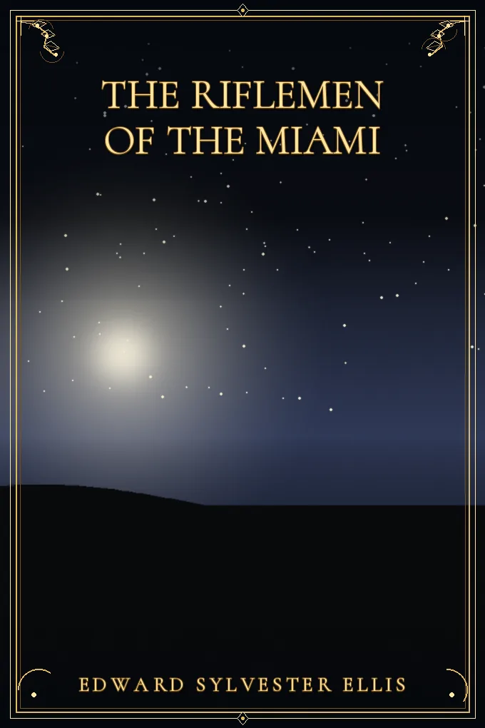 The Riflemen of the Miami