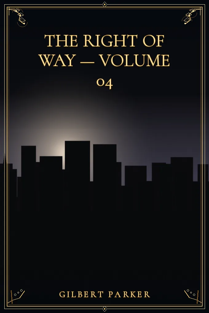 Cover of The Right of Way — Volume 04