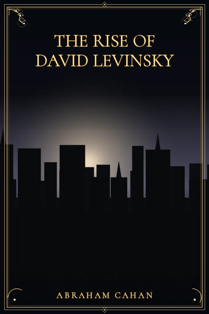 The Rise of David Levinsky