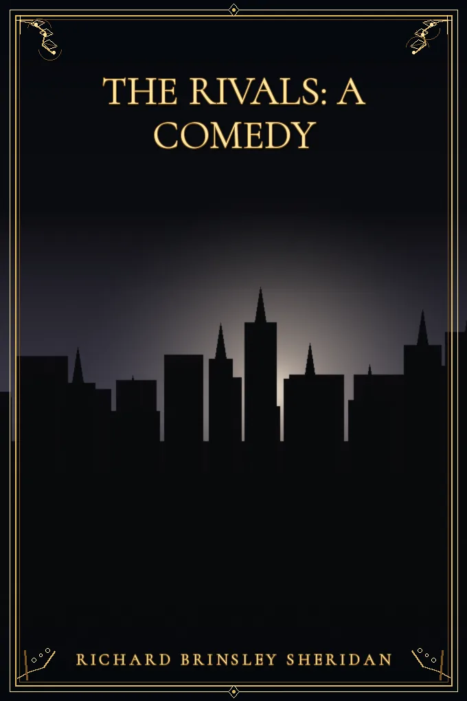 The Rivals: A Comedy