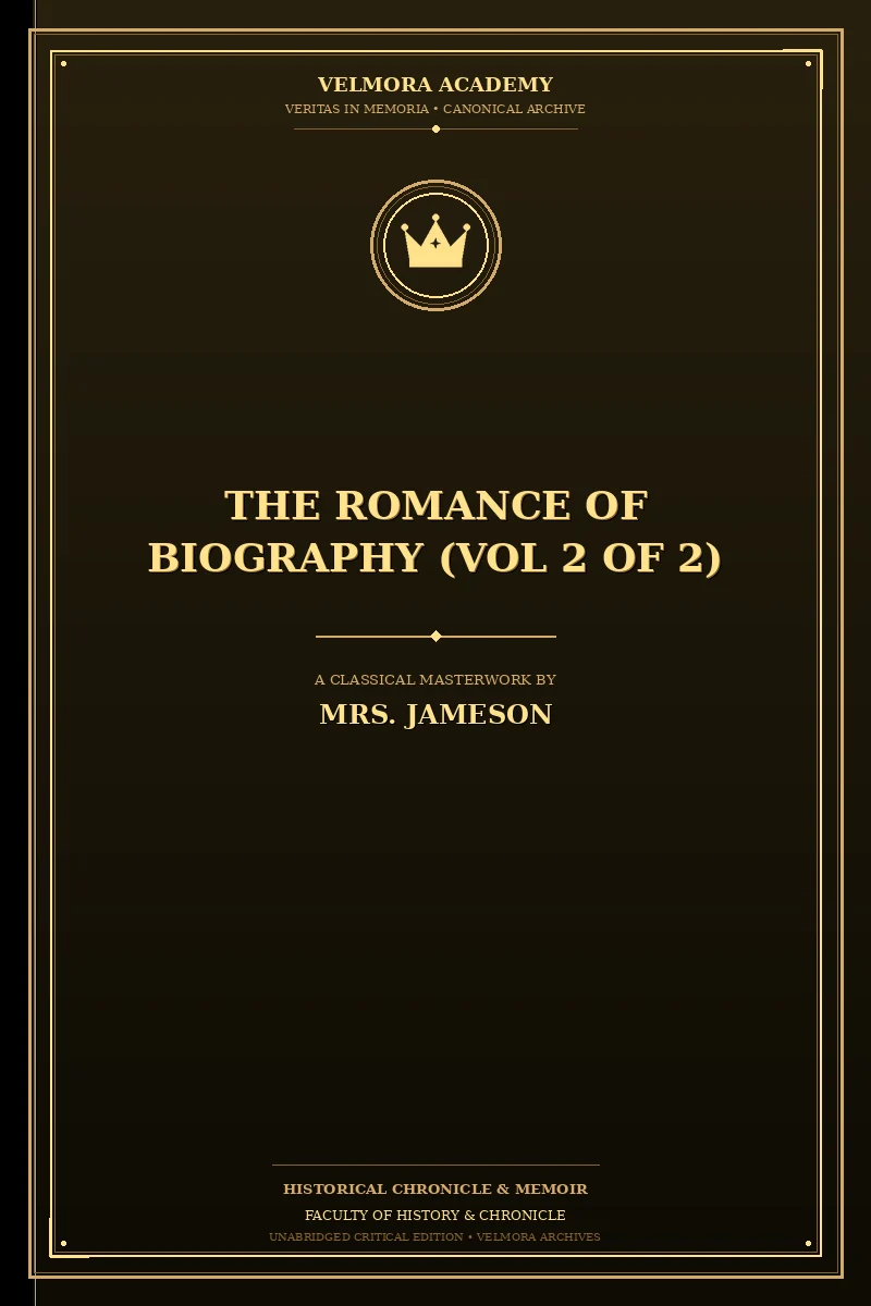 The Romance of Biography (Vol 2 of 2)