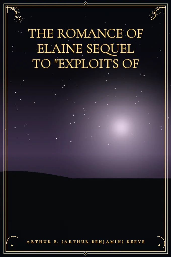 The Romance of Elaine Sequel to
