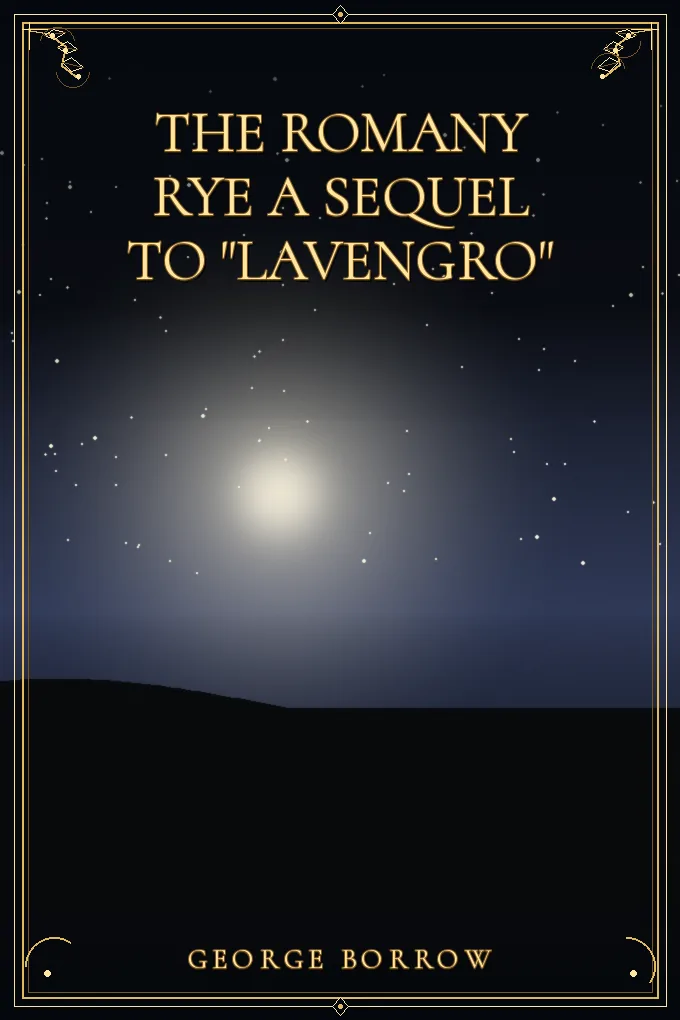 Cover of The Romany Rye a sequel to "Lavengro"