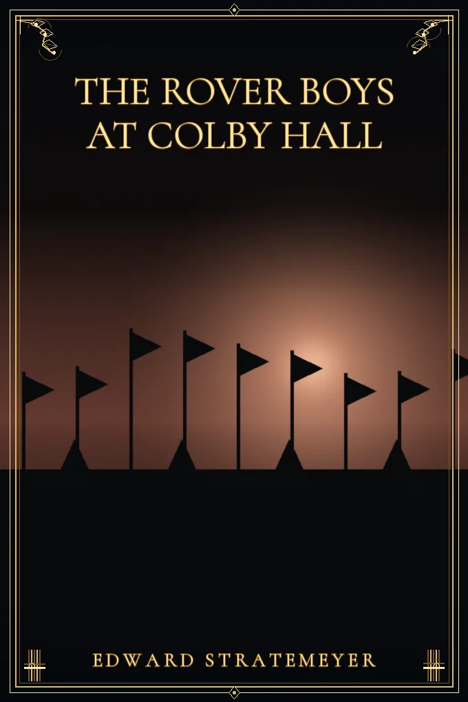 Cover of The Rover Boys at Colby Hall
