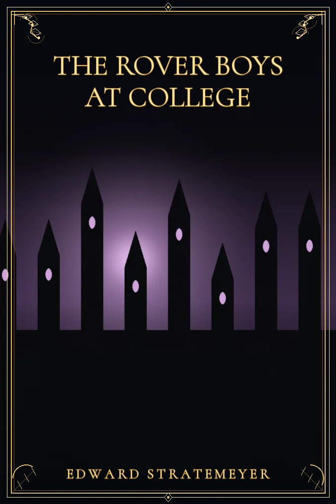 The Rover Boys at College