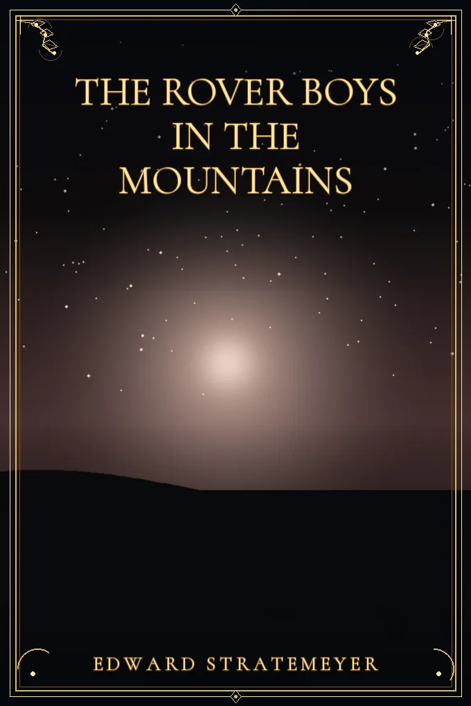 The Rover Boys In The Mountains