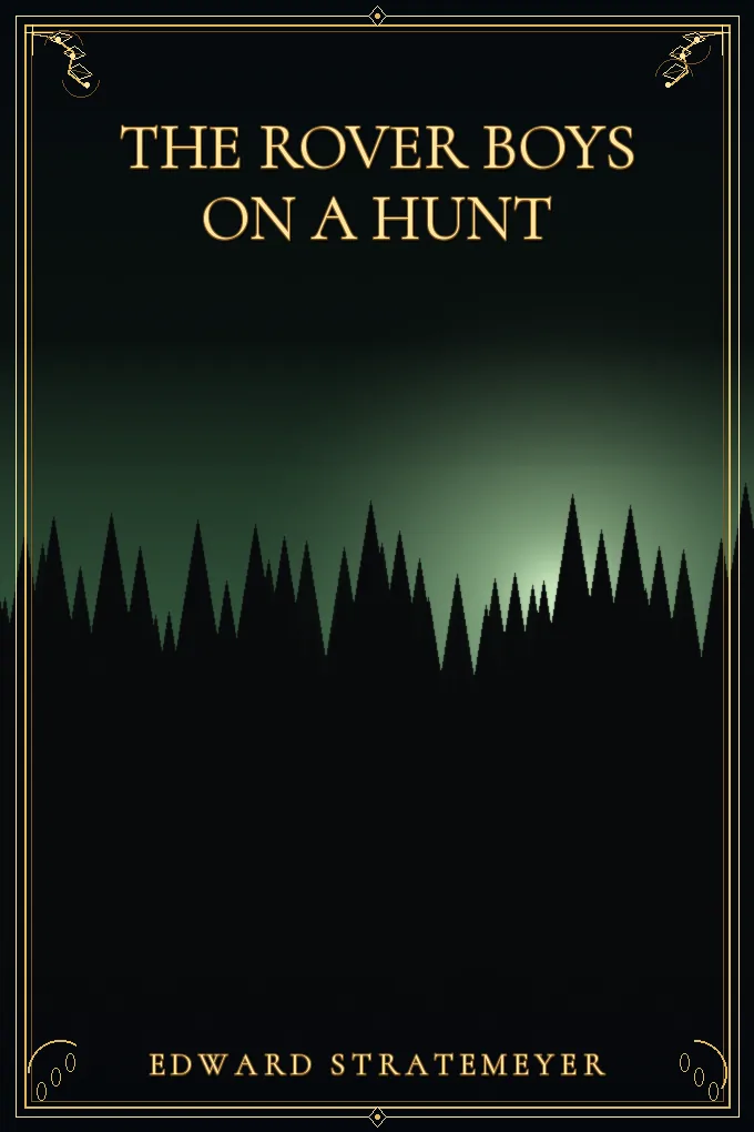 The Rover Boys on a Hunt
