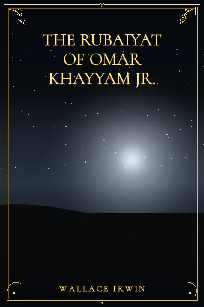 Cover of The Rubaiyat of Omar Khayyam Jr.