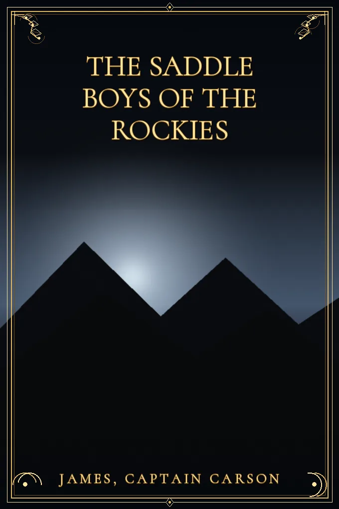 The Saddle Boys of the Rockies