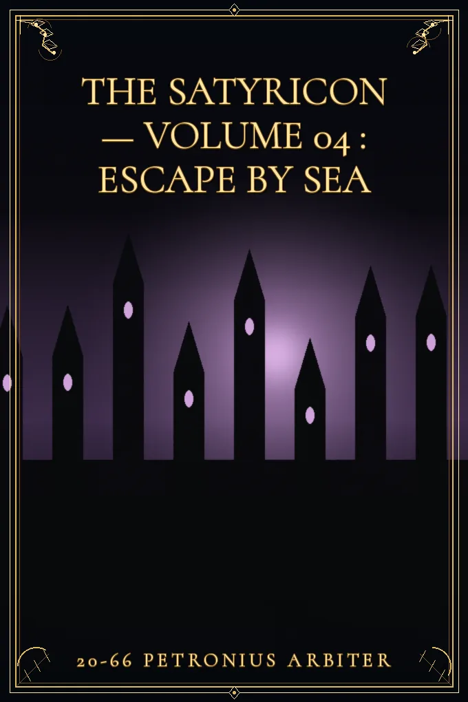 Cover of The Satyricon — Volume 04 : Escape by Sea