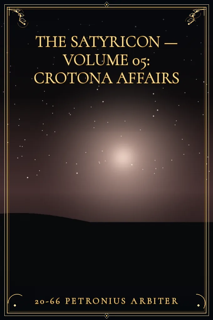 Cover of The Satyricon — Volume 05: Crotona Affairs