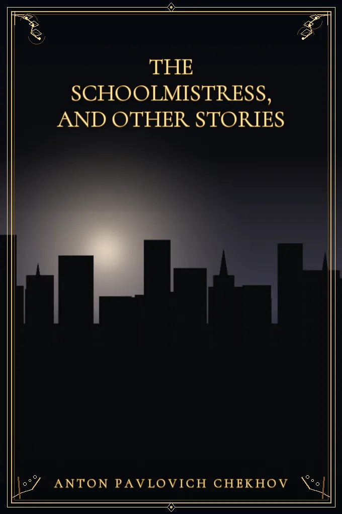 The schoolmistress, and other stories