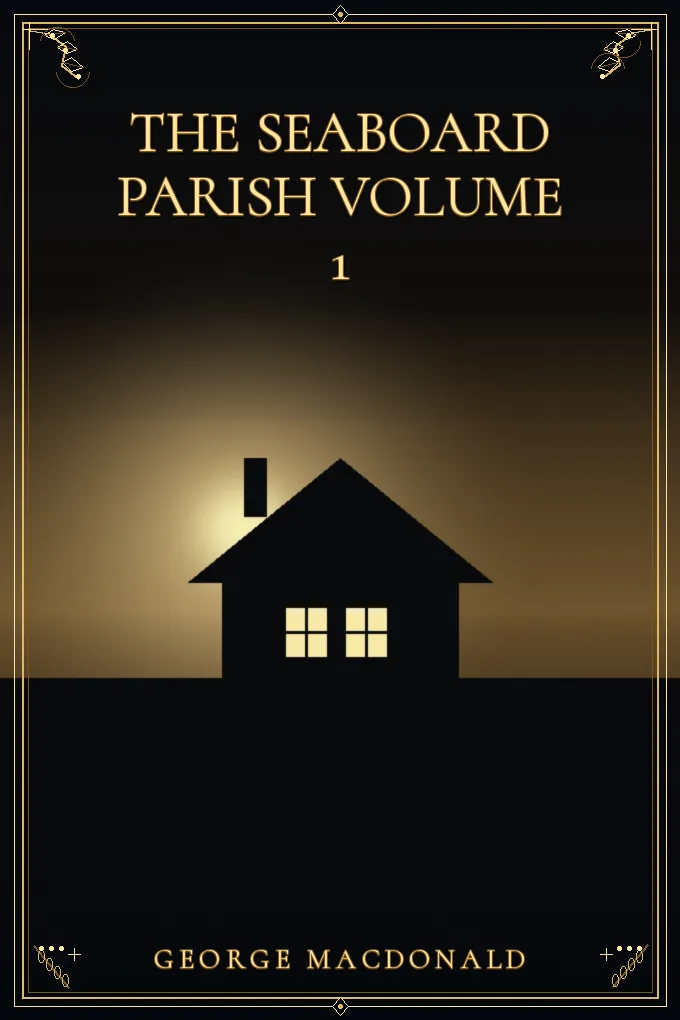 The Seaboard Parish Volume 1