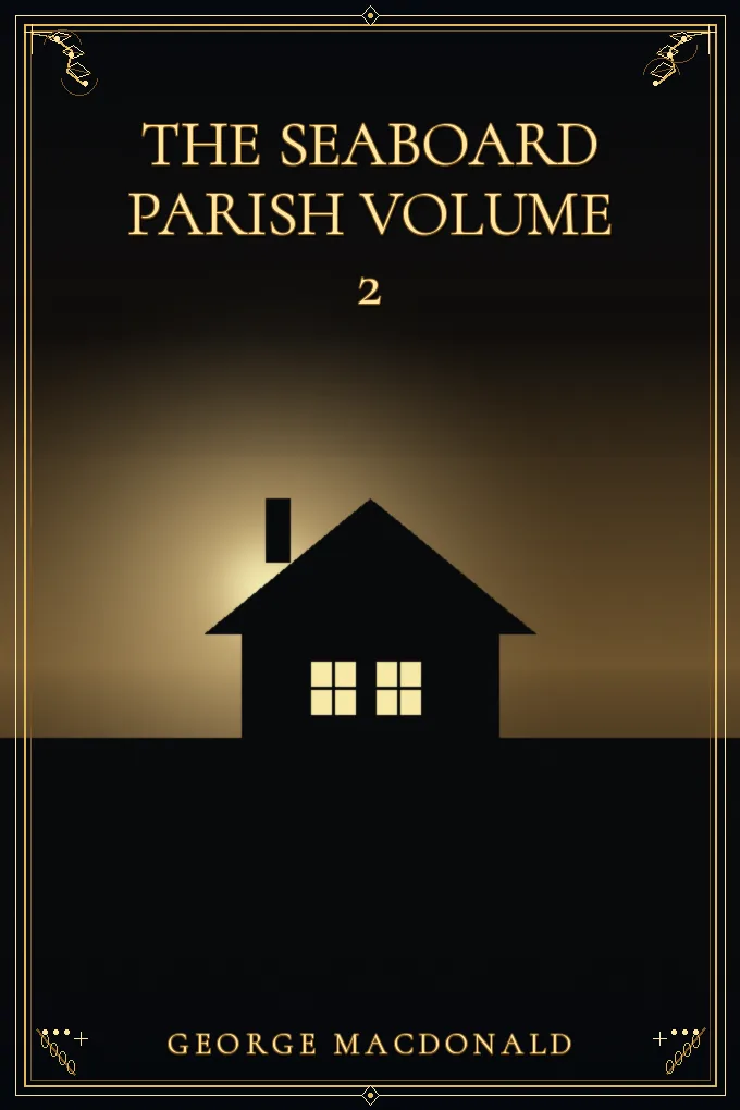The Seaboard Parish Volume 2