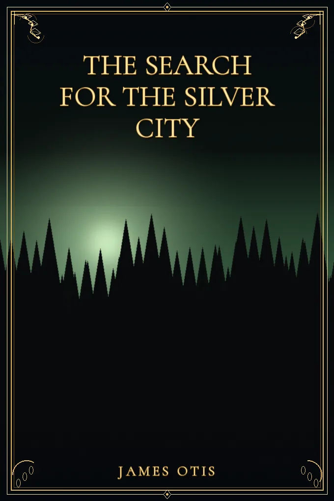 The Search for the Silver City