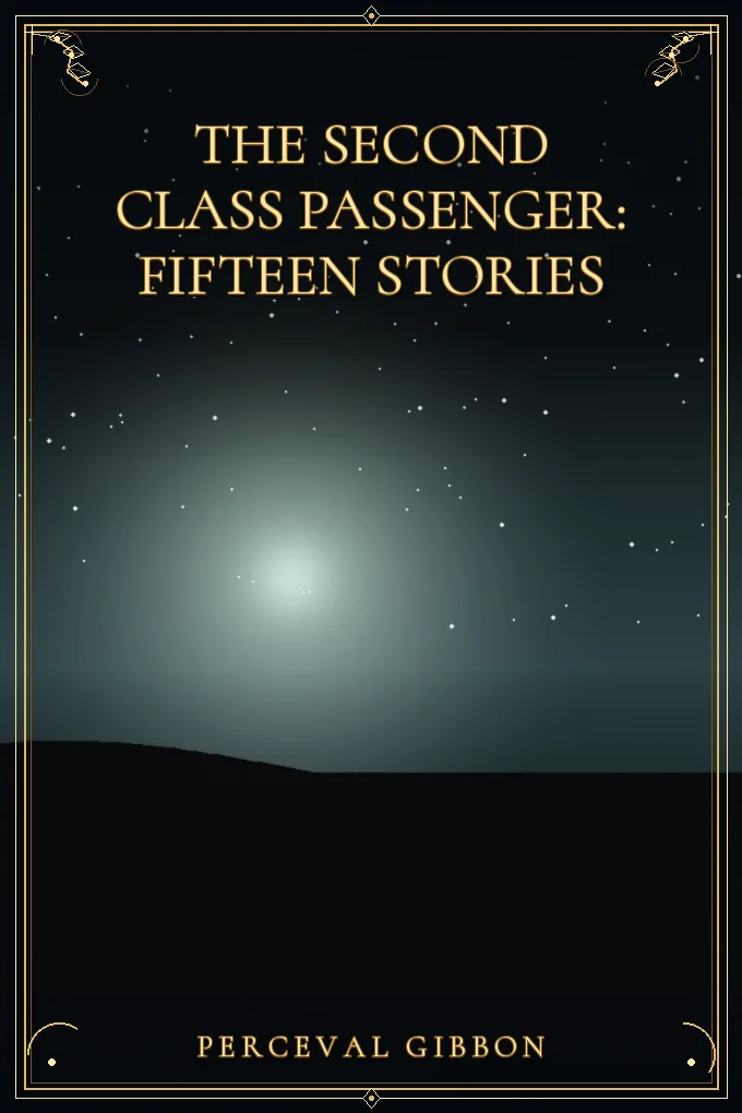 The Second Class Passenger: Fifteen Stories