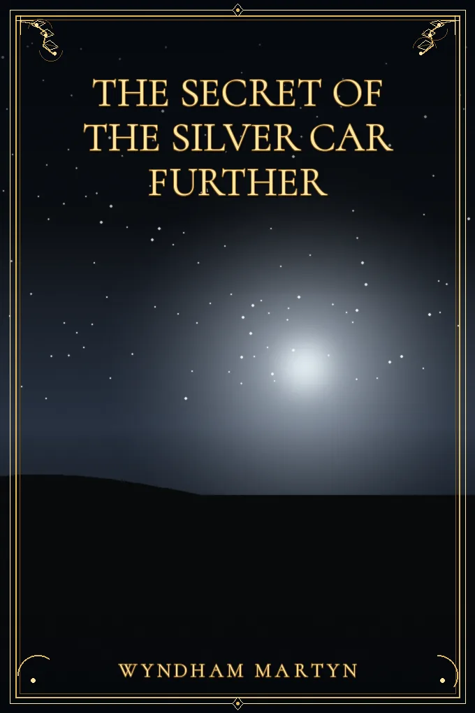 The Secret of the Silver Car Further