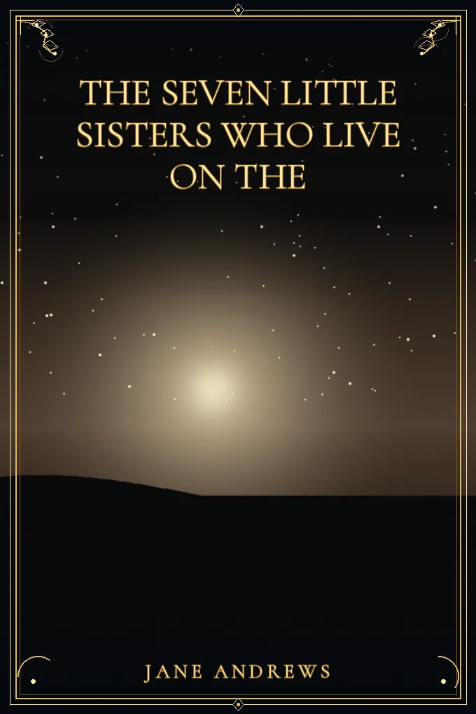 The Seven Little Sisters Who Live on