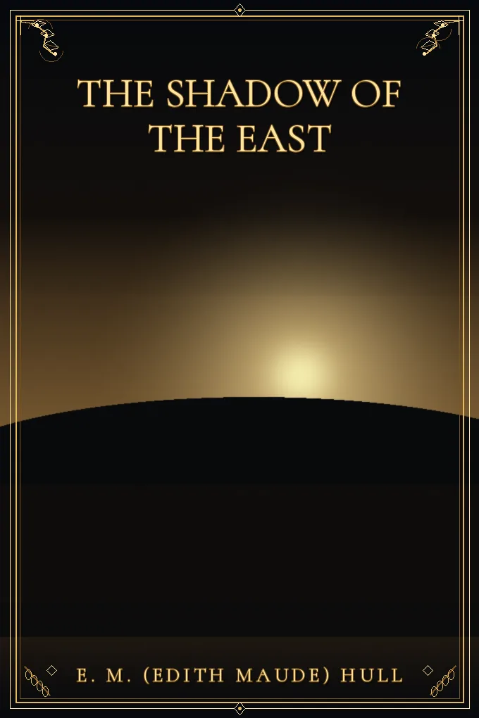 The shadow of the East