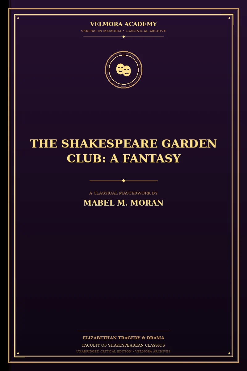 The Shakespeare garden club: A fantasy