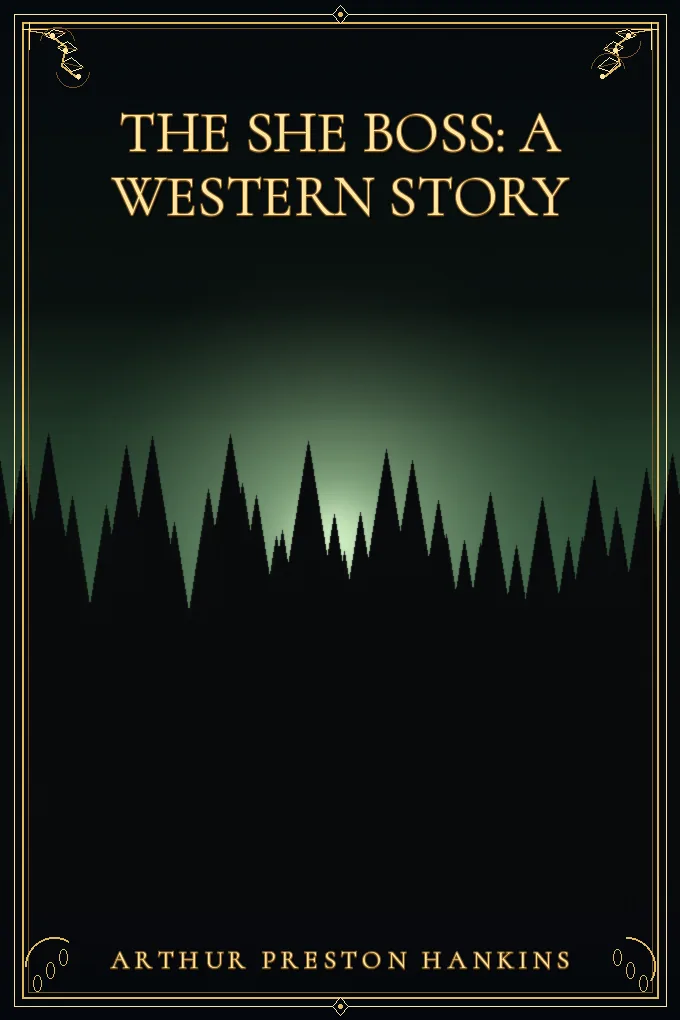 The She Boss: A Western Story