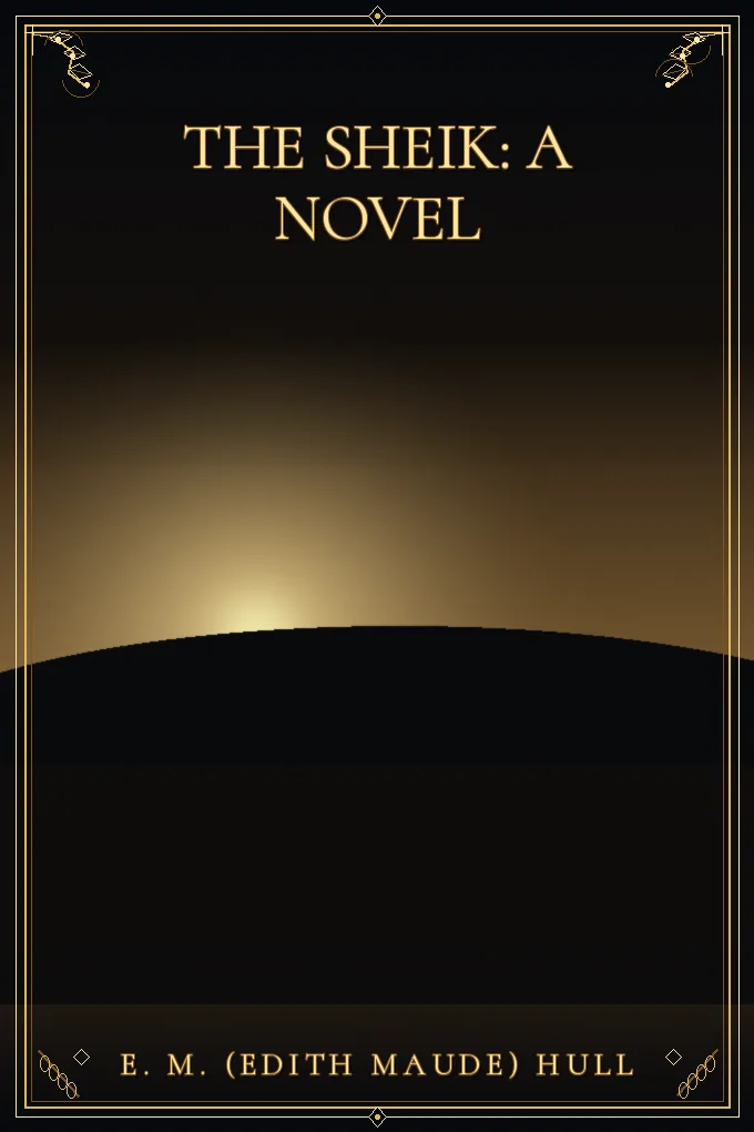 The Sheik: A Novel