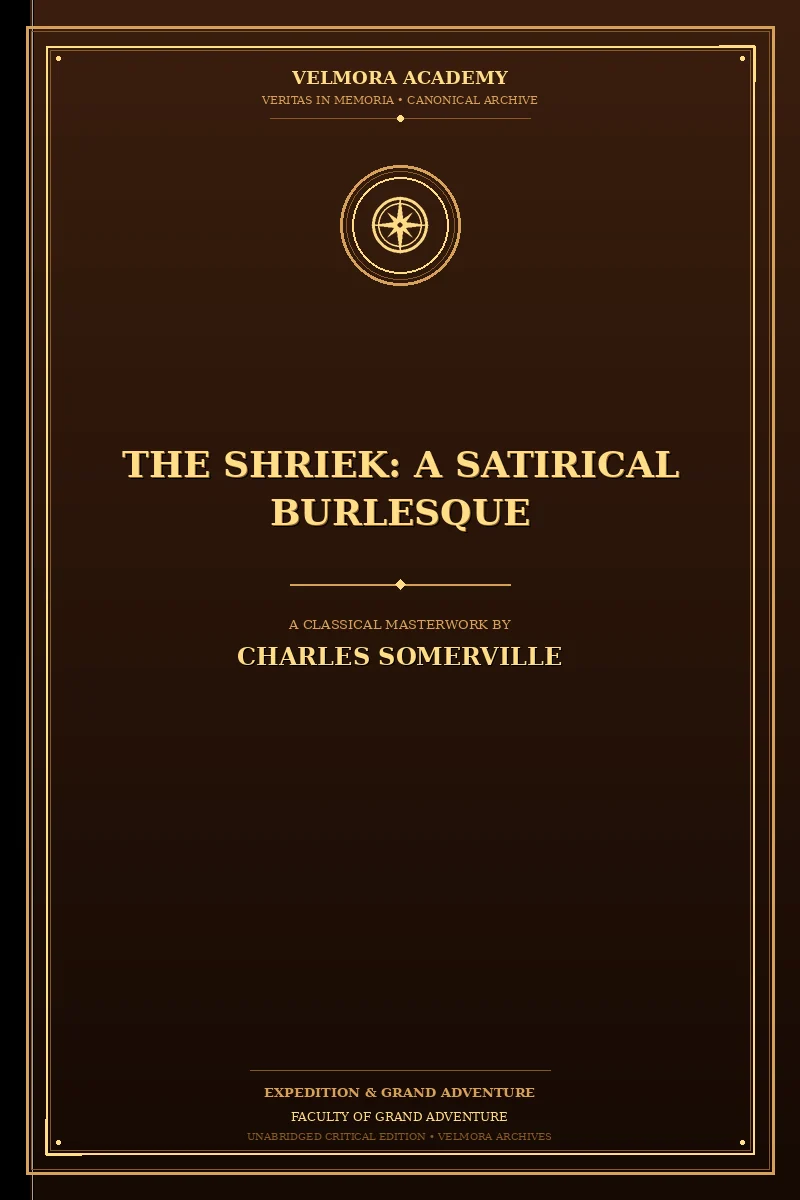 The Shriek: A Satirical Burlesque