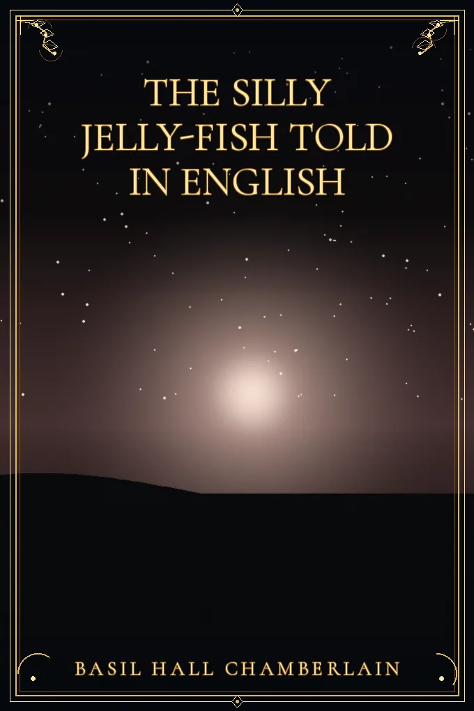 The Silly Jelly-Fish Told in English