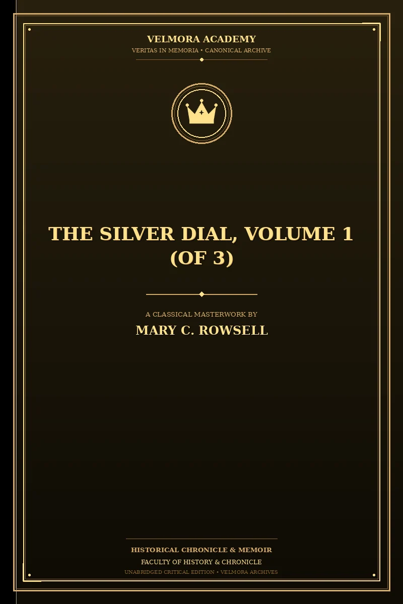 The silver dial, volume 1 (of 3)