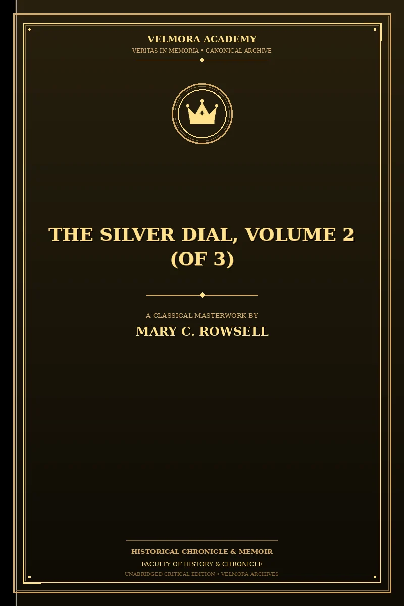 The silver dial, volume 2 (of 3)