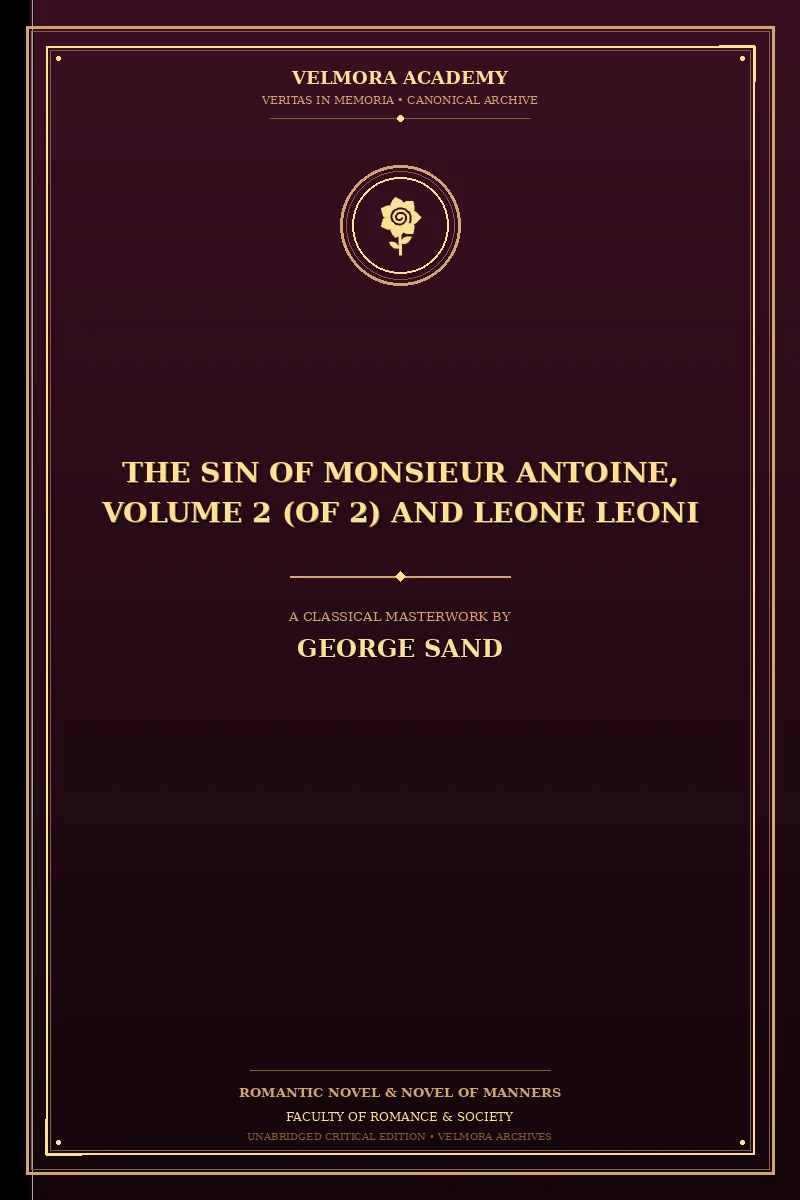 Cover of The Sin of Monsieur Antoine, Volume 2 (of 2) and Leone Leoni