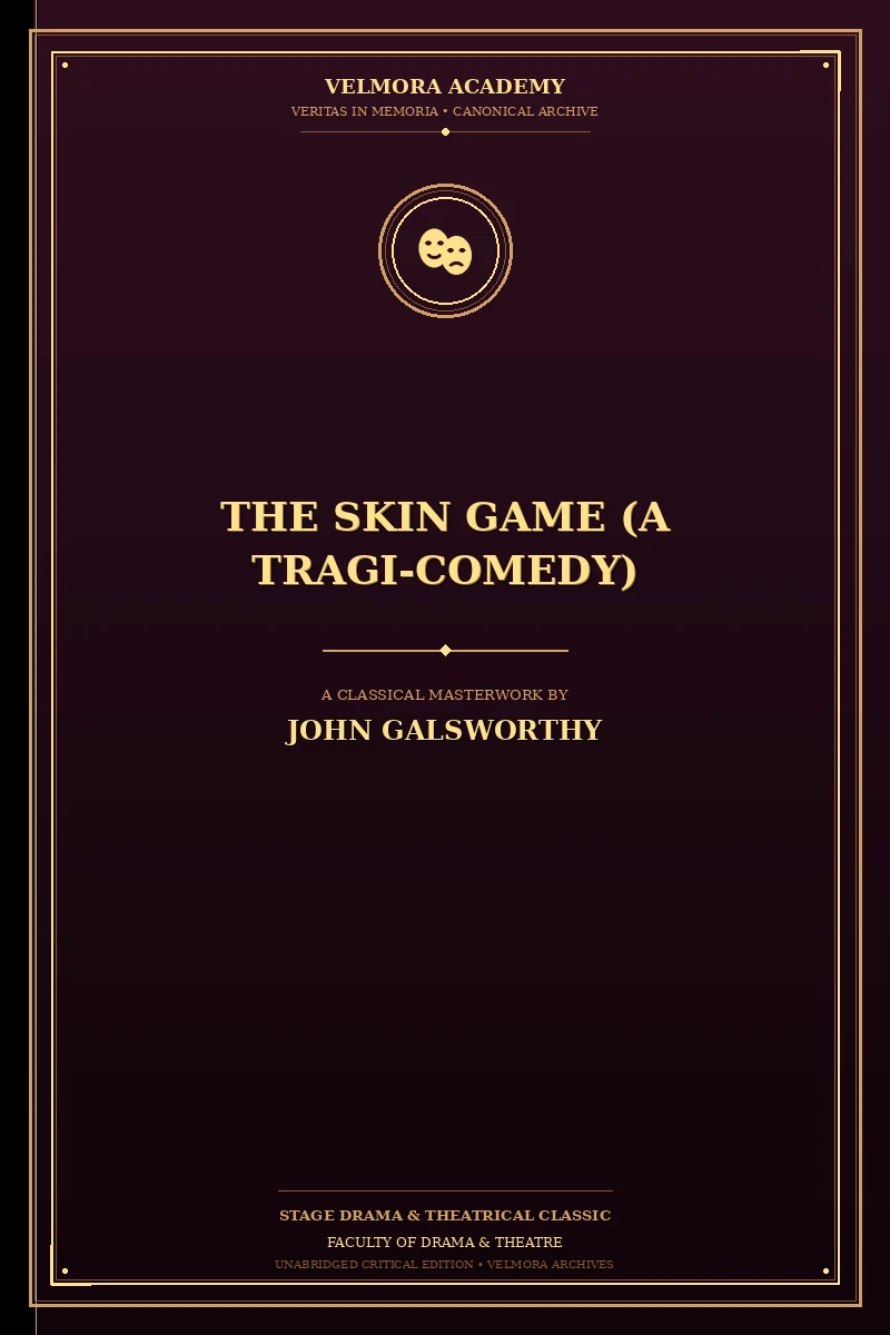 Cover of The Skin Game (A Tragi-Comedy)