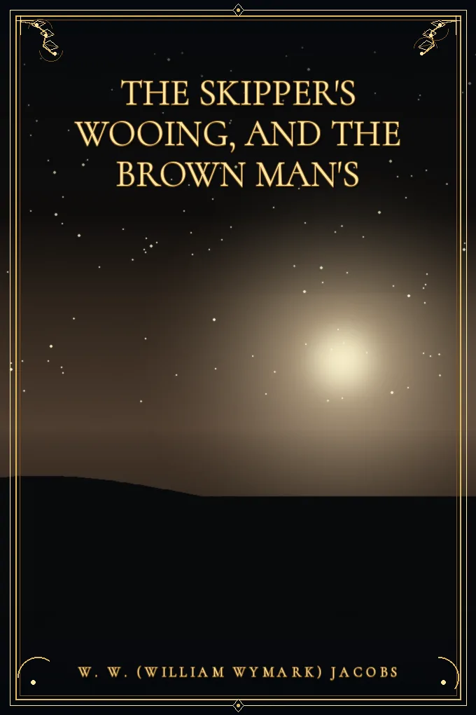 Cover of The skipper's wooing, and The brown man's
